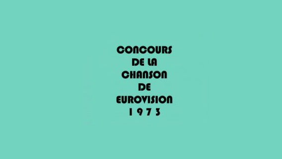 18. Eurovision Song Contest 1973 in Luxembourg © eurovision.tv 