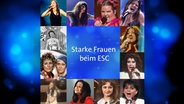 Bildcombo aus ESC-Sängerinnen © NDR 